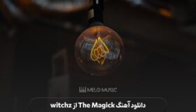 دانلود آهنگ The Magick از witchz