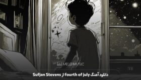 دانلود آهنگ fourth of july از Sufjan Stevens